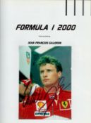Formula 1 2000 by Jean Francois Galeron signed by Jean Francois Galeron hardback book. SIGNED. We