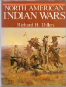 North American Indian Wars by Richard H Dillon hardback book. UNSIGNED. We combine shipping on all