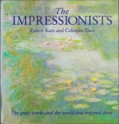 The Impressionists by Robert Katz and Celestine Dars hardback book. We combine shipping on all lots.