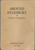 Around Aylesbury by Hilda Finnemore softback book. UNSIGNED. We combine shipping on all lots. Single