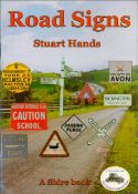 Road signs by Stuart Hands softback book. UNSIGNED. We combine shipping on all lots. Single book £