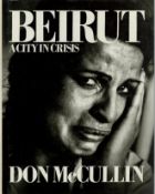 Beirut, a city in crisis by Don Mccullin hardback book. UNSIGNED. We combine shipping on all lots.