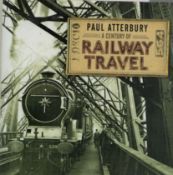 A century of railway travel by Paul Atterbury hardback book. UNSIGNED. We combine shipping on all