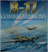 B-17 combat missions by Martin Bowman hardback book. UNSIGNED. We combine shipping on all lots.