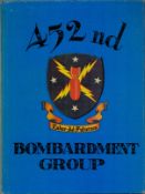 452nd Bombardment Group hardback book. UNSIGNED. We combine shipping on all lots. Single book £5.