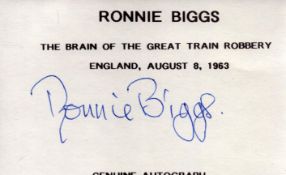 Ronnie Biggs, a signed 5x3 inch card. An English criminal who helped plan and carry out the Great