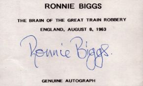 Ronnie Biggs signed 5x3 inch signature card. Good condition. All autographs come with a