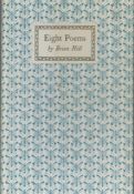 Brian Hill. Eight Poems. Privately printed. Front free end-paper inscribed by the Author and dated