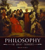 Philosophy The Great Thinkers by Philip Stokes paperback book,304 pages. Good condition. All