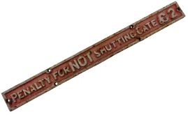 20TH CENTURY CAST IRON RAILWAY GATE NOTICE SIGN
