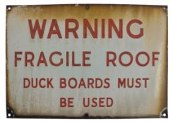 WARNING FRAGILE ROOF - PORCELAIN ENAMEL SIGN