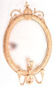 19TH CENTURY OVAL GILT WOOD & GESSO GIRANDOLE MIRROR
