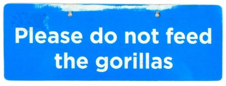 FORMER BRISTOL ZOO GARDENS - 'DO NOT FEED THE GORILLAS' SIGN