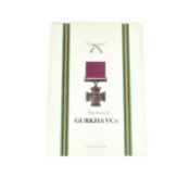 THE STORY OF THE GURKHA VC - SIGNED BY X3 VICTORIA CROSS AWARDED GURKHAS