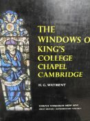 STAINED GLASS. The Windows of Kings College Chapel, Cambridge by Hilary Wayment, publ. Oxford