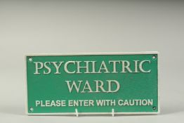 A CAST IRON PSYCHIATRIC WARD SIGN.