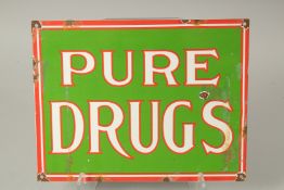 A GREEN ENAMEL PURE DRUGS SIGN. 28 x 36cms.
