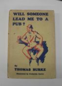 CARTER (Frederick, illustrator) & BURKE (Thomas) Will Someone Lead Me To A Pub? 8vo., illustrated by