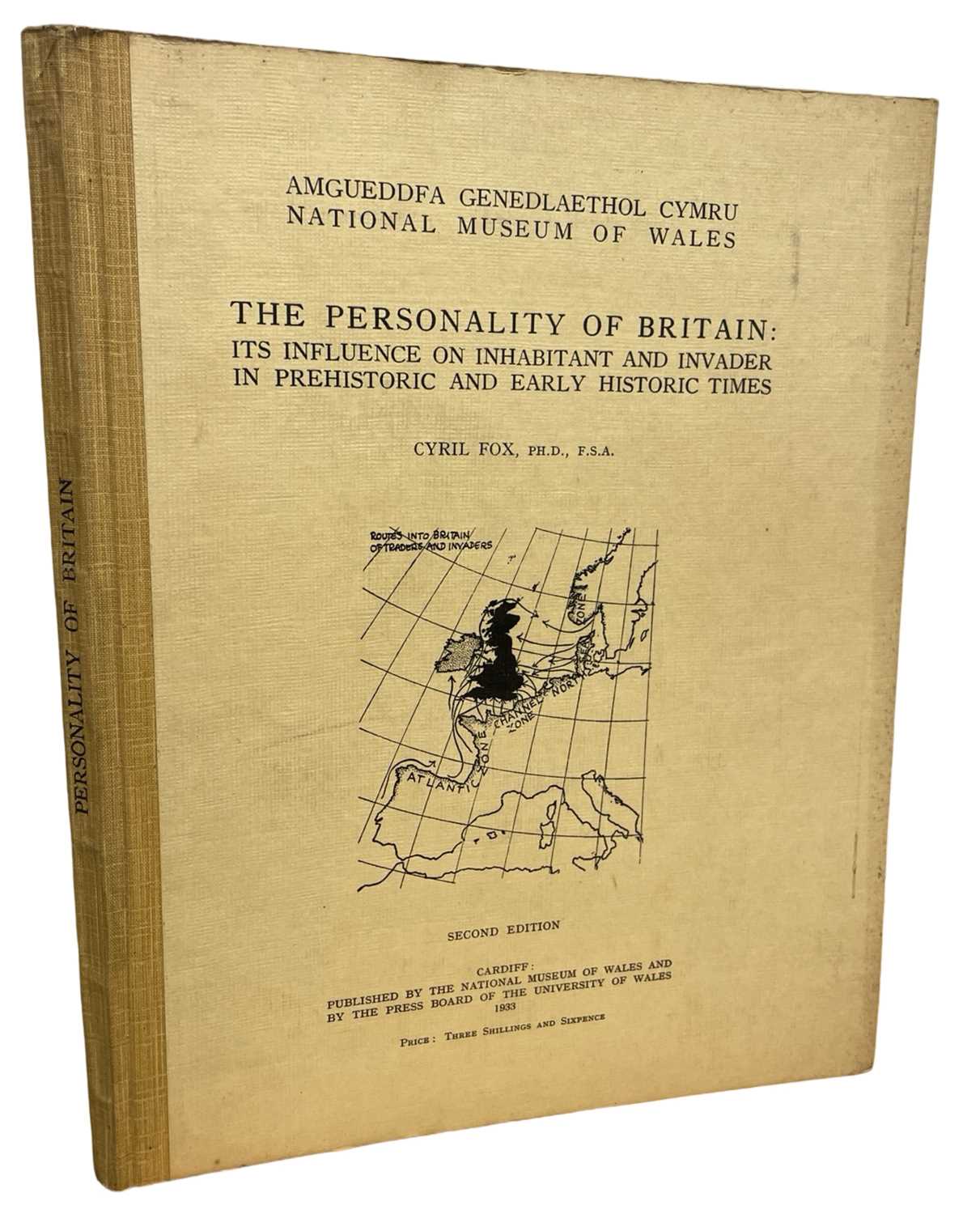 CYRIL FOX: THE PERSONALITY OF BRITAIN: ITS INFLUENCE ON INHABITANT AND INVADER IN PREHISTORIC AND