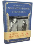 THE PROBLEM OF ENGLAND'S HISTORIC CHURCHES - ELEVENTH REPORT OF THE CENTRAL COUNCIL FOR THE CARE