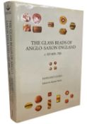 MARGARET GUIDO AND MARTIN WELCH (Ed): THE GLASS BEADS OF ANGLO-SAXON ENGLAND C. AD 400-700,