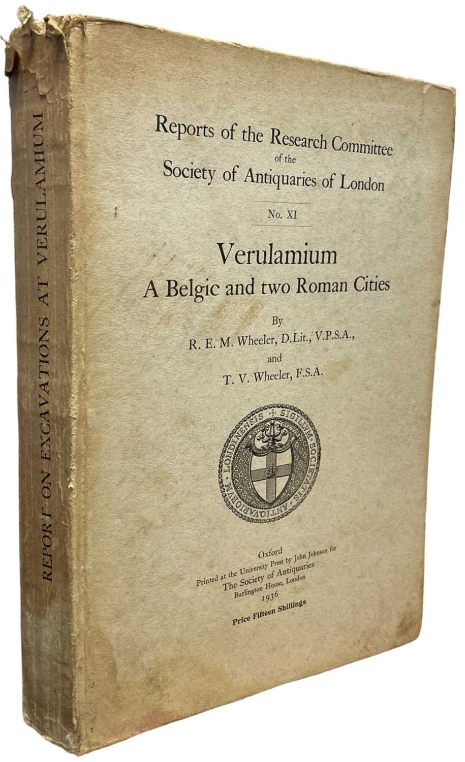 R E M WHEELER AND T V WHEELER: REPORTS OF THE RESEARCH COMMITTEE OF THE SOCIETY OF ANTIQUARIES OF
