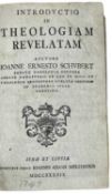 Theology. Johann Ernst Schubert, Introduction in theologiam revelatam, first edition, some spotting,
