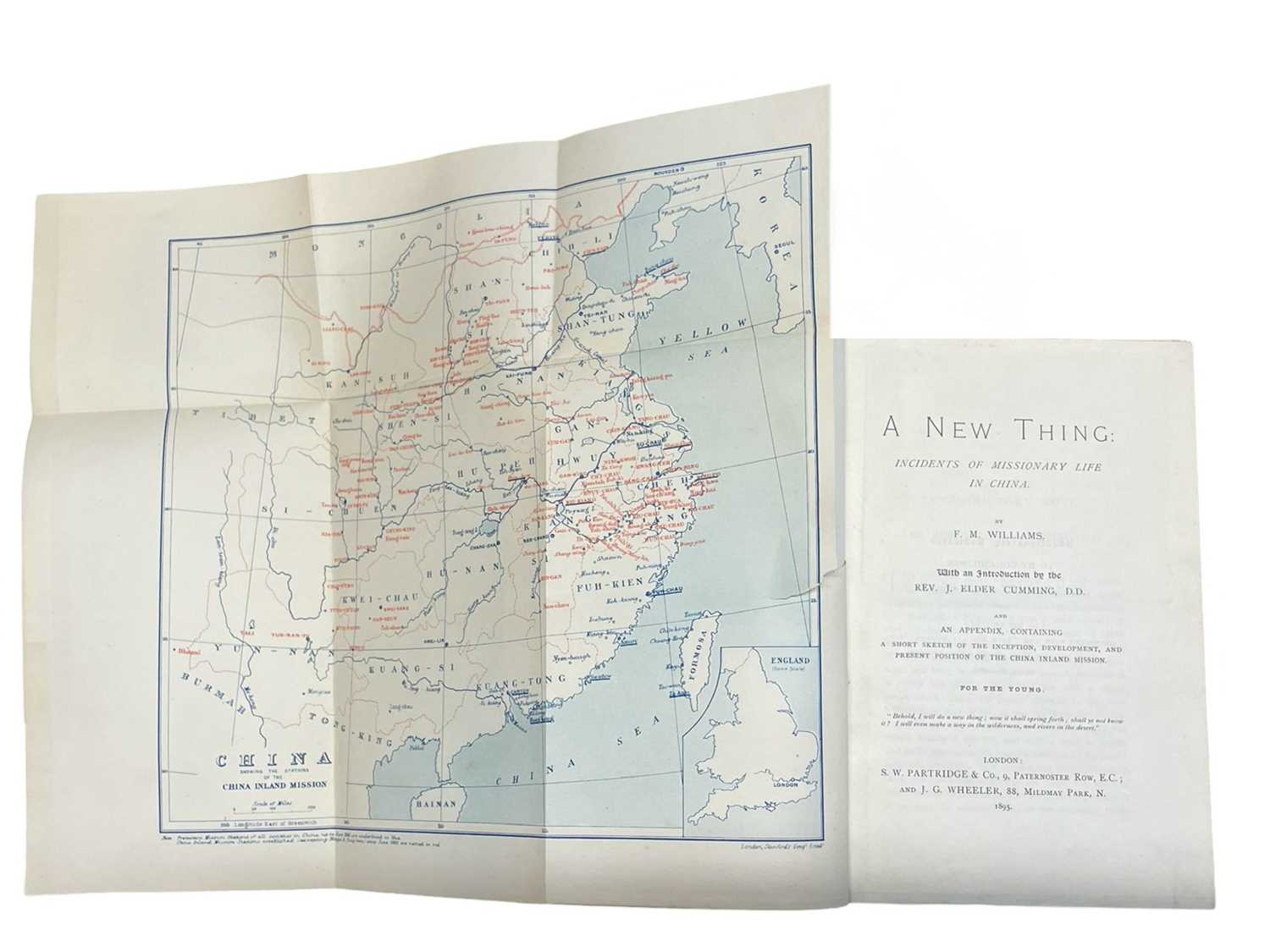 CHINA A New Thing; Incidents of Missionary Life in China. By F. M. Williams. 1895. London. S. W. - Image 2 of 2