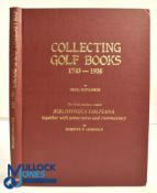 Collecting Golf Books 1743-1938 Cecil Hopkinson to which has been added Bibliotheca Golfiana by