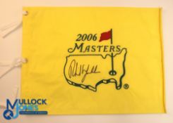 Autograph - Signed Phil Mickelson (Winner) 2006 Masters Golf Pin Flag signed to the front in ink,