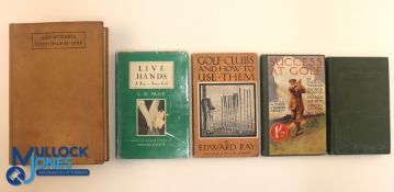 Five period hardback Golf Books - Essentials of Golf 1927 Abe Mitchell, Live Hands A Key to Better