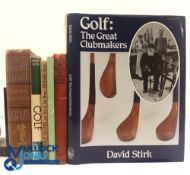 Six hardback Golf Books - Golf: The Great Clubmakers 1992 David Stirk, 50 Miles of Golf Round London