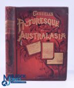 Australia - Picturesque Australia by E E Morris 1887 - large 310 page book with 10 plates and over