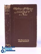 Highways And Byways of Surrey by Eric Parker with Illustrations by Hugh Thomson 1925 - An