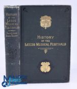 History of The Leeds Musical Festivals - published 1890. An extensive 407 page book giving a very