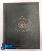 The History and Antiquities of Wycombe, Bucks 1878. Large 4to half title, title page, dedication