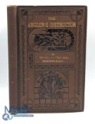 Bailey William - The Anglers Instructor A Treatise on the Best Modes of Angling in English Rivers
