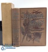 1887 Badminton Library Fishing Salmon & Trout, with a copy of Lonsdale Library Trout Fishing from