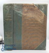 British Sports and Sportsmen: Big Game Hunting and Angling compiled and edited by 