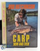 Carp Fishing Now and Then Rod Hutchinson signed copy with dedication H/b +D/j G