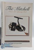 The Mitchell Classic 300 Spinning Reel 1939 To 1989 limited edition book, an exhaustive study of the