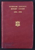 1936 Durham County Rugby History 1876-1936: Maroon hardback with gilt titles for the Diamond Jubilee
