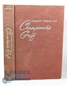 Thirty Years of Championship Golf: The Life and Times of Gene Sarazen, signed by with dedication