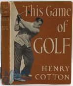 Henry Cotton - This Game of Golf - First Edition 1948 - signed, first printing published by
