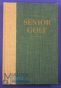 Senior Golf: Golf is More Fun After Fifty Five - Scribner, Romeyn B UK: Evans Scholars Foundation,