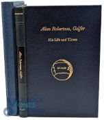Adamson Alistair Beaton - signed 'Allan Robertson, Golfer. His Life and Times' - research into the