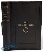 The Nibelung's Ring a Festival Play for Three Days and a Fore-Evening by Forman, Alfred Schott &