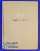 Adolf Hitler - 'Tat Gegen Tinte' [Hitler in the Caricature of the World] 1934 -Verlag Braune