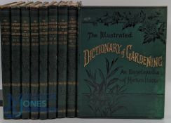 The Illustrated Dictionary of Gardening an Encyclopaedia of Horticulture C1886- 9 Volumes with