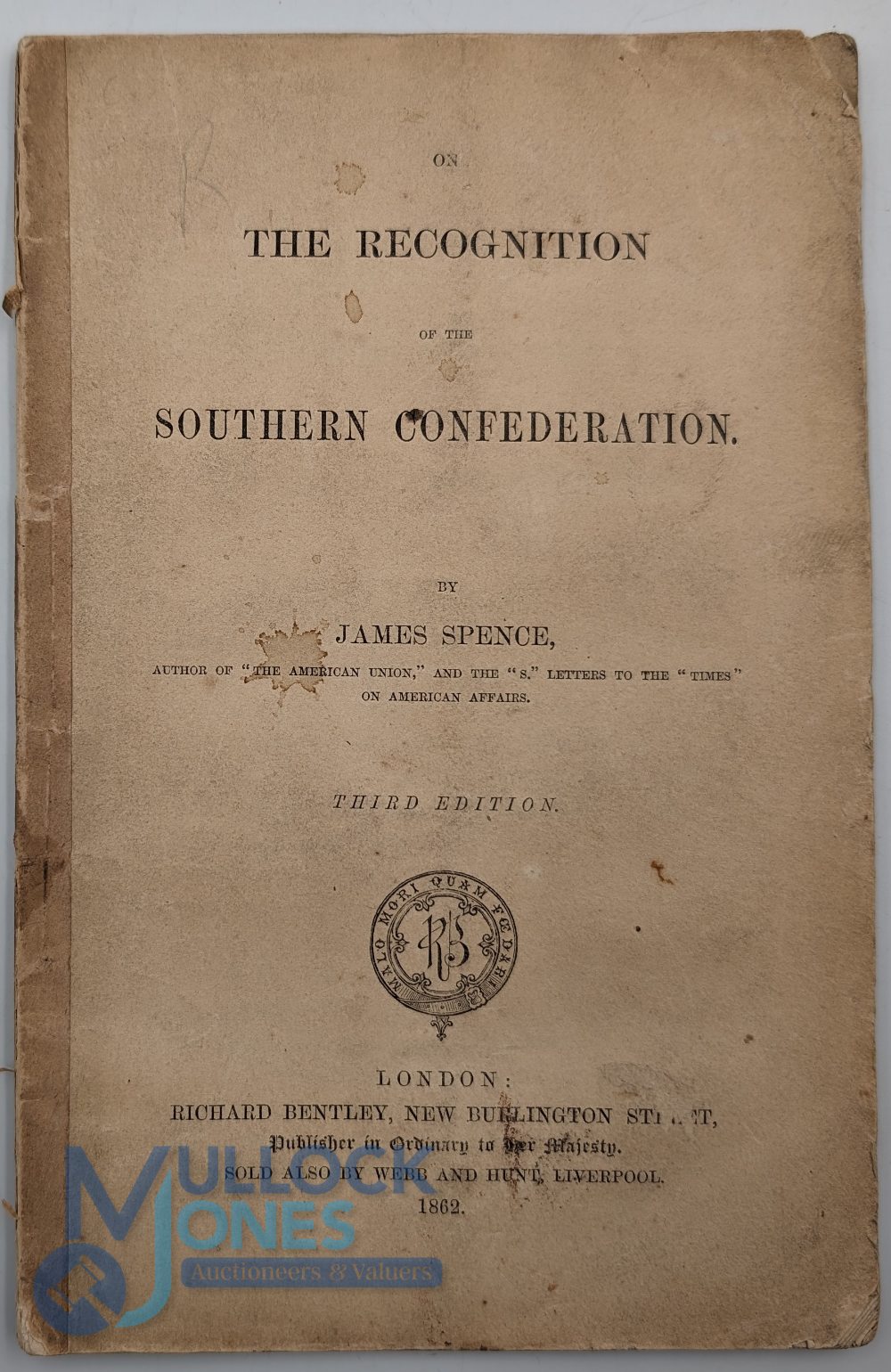 USA - Recognition of the Southern Confederation 1862: booklet 18pp by James Spence, 3rd edition,